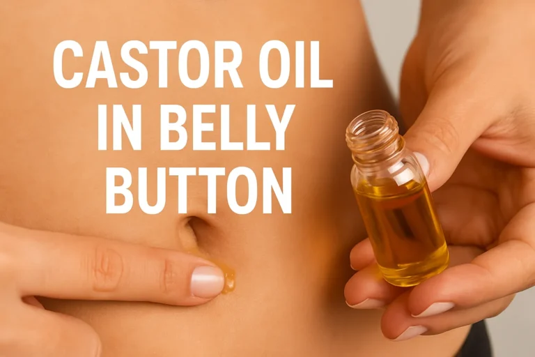 castor oil in belly button